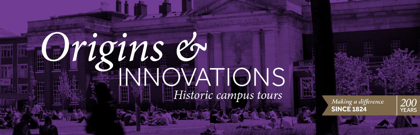 The words 'Origins and Innovations: Historic campus tours' on a purple blackground featuring the Samuel Alexander building.